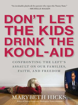 cover image of Don't Let the Kids Drink the Kool-Aid